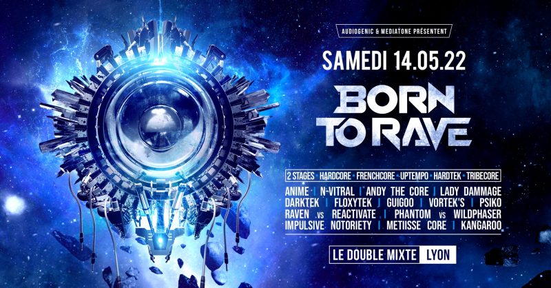 Affiche de Born to Rave à Lyon