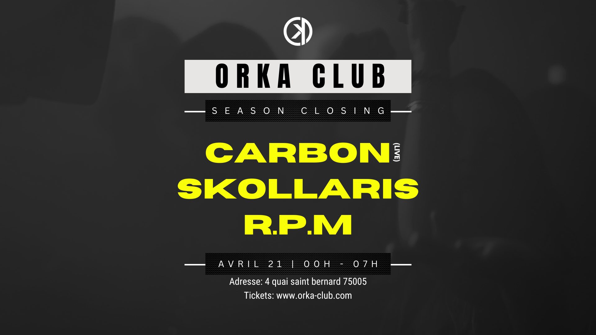 Affiche du closing d'Orka Club