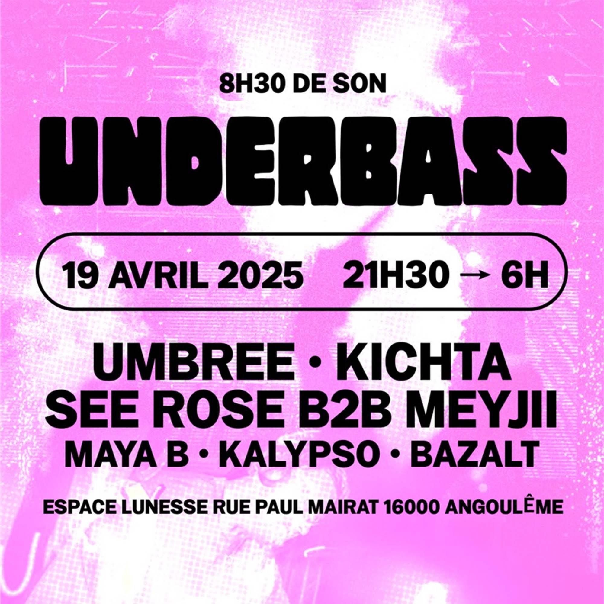 Affiche de la soirée Underbass à Angoulême